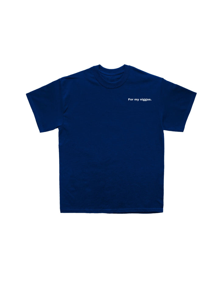 FOR MY NIGGAS T - FALL 25