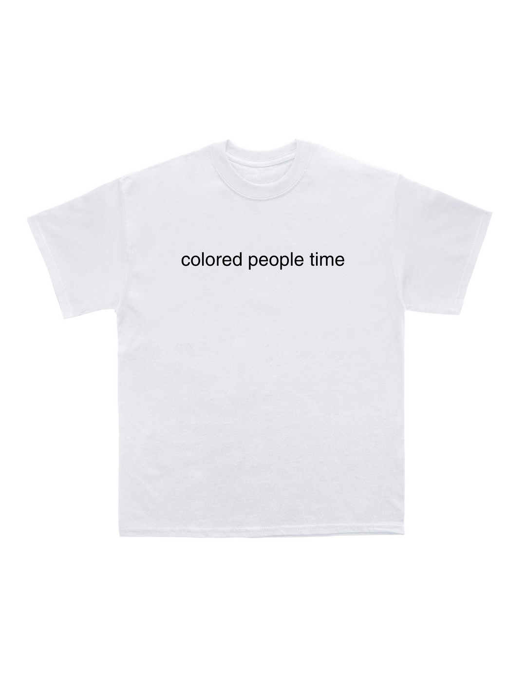 COLORED PEOPLE TIME T